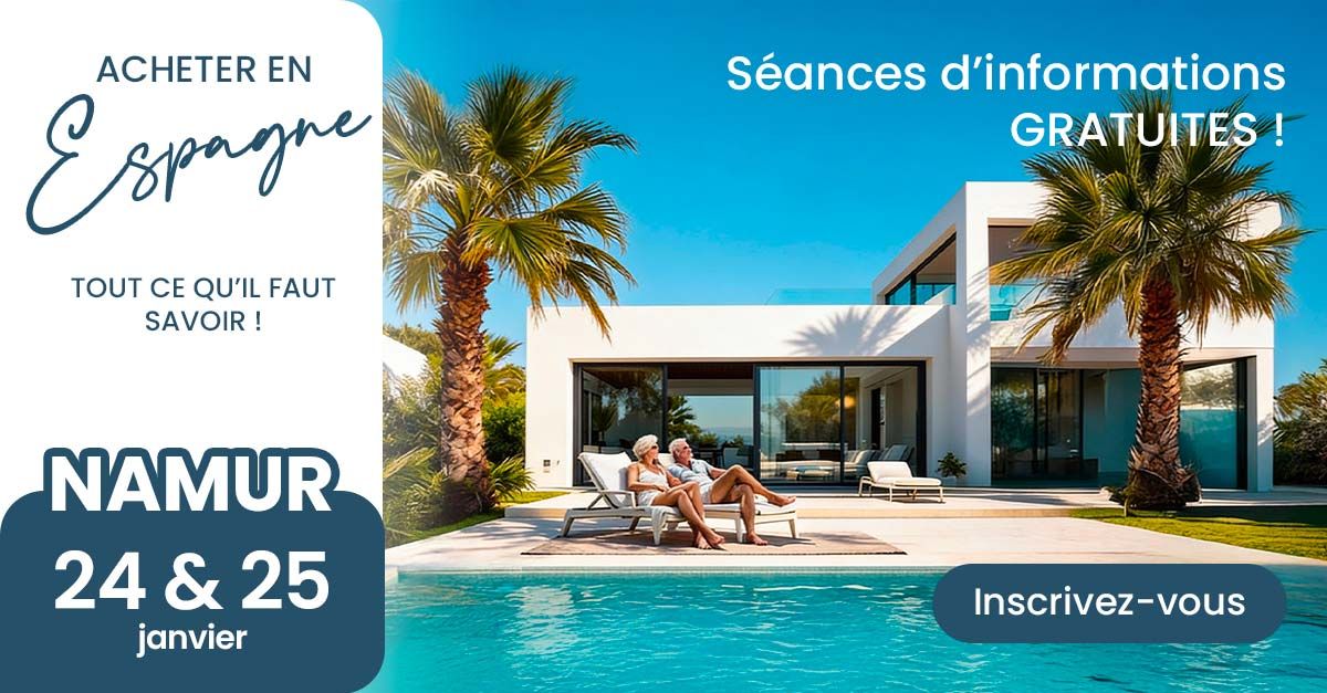 Les premières séance d'info de 2026 à Namur ces 24 et 25 janvier. Toutes les réponses à vos questions MAIS AUSSI les 10 meilleures opportunités pour INVESTIR EN ESPAGNE à l'agence Zapinvest de NAMUR
